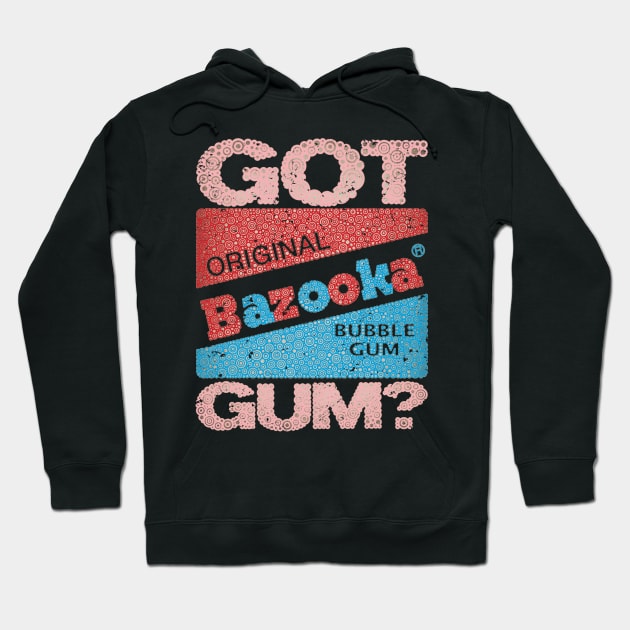 GOT GUM? Hoodie by pbdotman